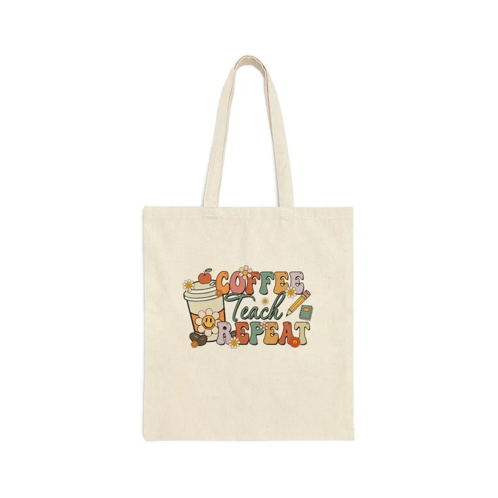 Coffee, Teach, Repeat Tote