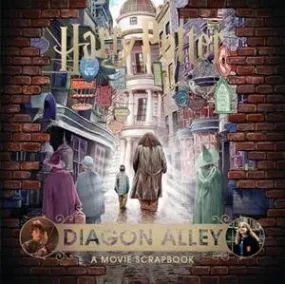 Diagon Alley: A Movie Scrapbook