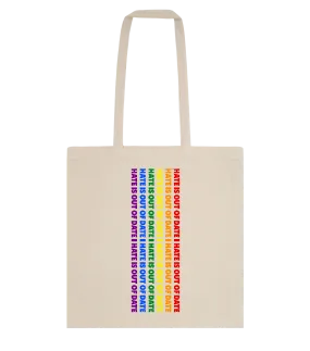 Hate Out of Date Design - Essential cotton tote bag