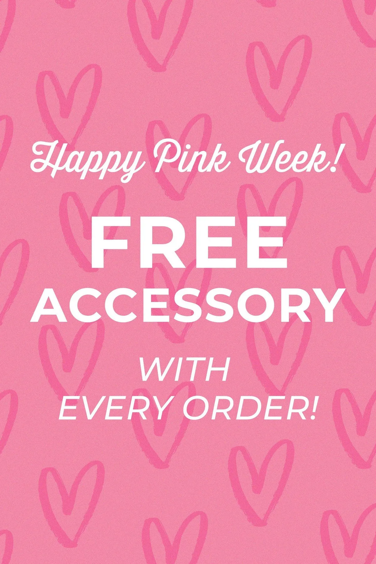 Pink Week Free Mystery Accessory