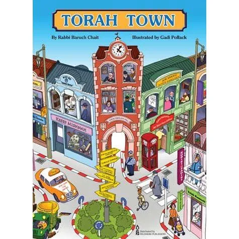 Torah Town By Baruch Chait Illustrated by Gadi Pollak